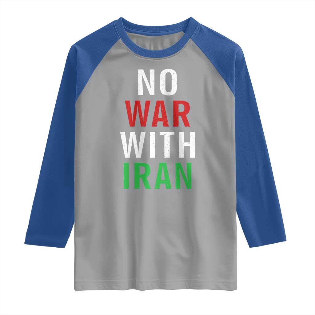 No War With Iran Raglan Shirt Anti War Political Protest Statement
