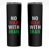 No War With Iran Skinny Tumbler Anti War Political Protest Statement
