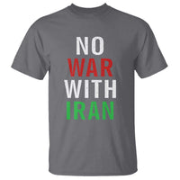 No War With Iran T Shirt Anti War Political Protest Statement