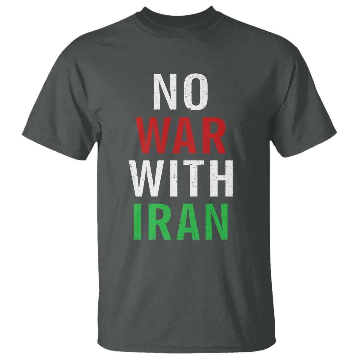 No War With Iran T Shirt Anti War Political Protest Statement
