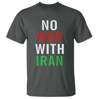No War With Iran T Shirt Anti War Political Protest Statement
