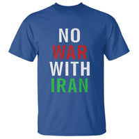 No War With Iran T Shirt Anti War Political Protest Statement