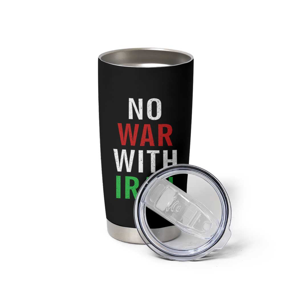 No War With Iran Tumbler Cup Anti War Political Protest Statement