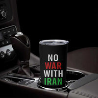 No War With Iran Tumbler Cup Anti War Political Protest Statement