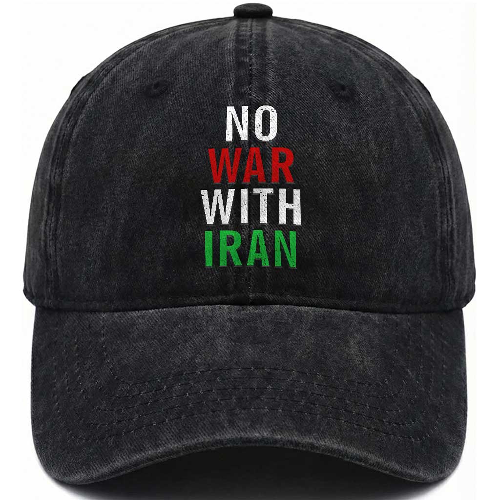 No War With Iran Washed Cotton Baseball Cap Anti War Political Protest Statement