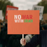 No War With Iran Protest Sign Anti War Protest Apparel Gift