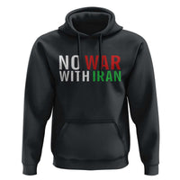 No War With Iran Hoodie Anti War Protest Apparel Gift
