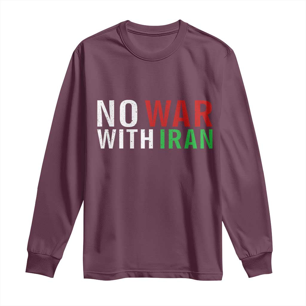 No War With Iran Long Sleeve Shirt Anti War Protest Apparel Gift
