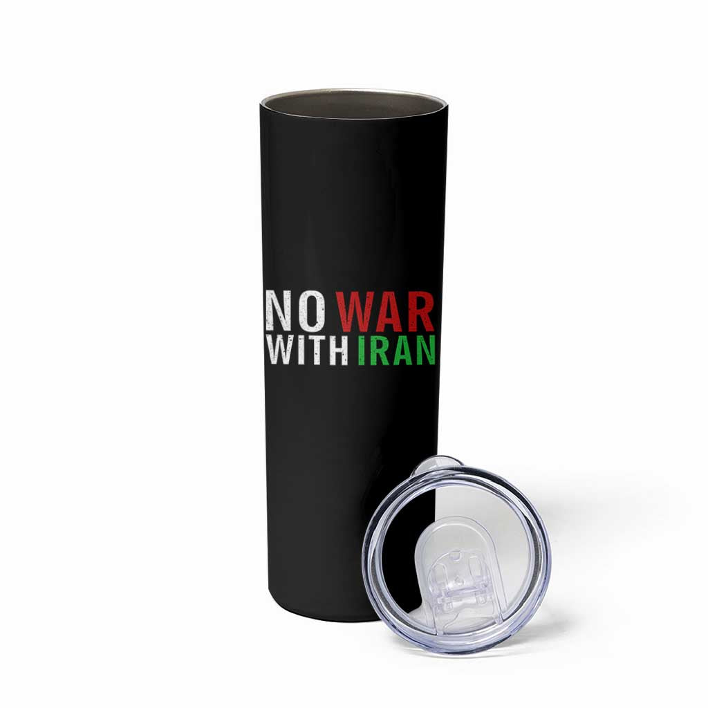 No War With Iran Skinny Tumbler Anti War Protest Apparel Gift