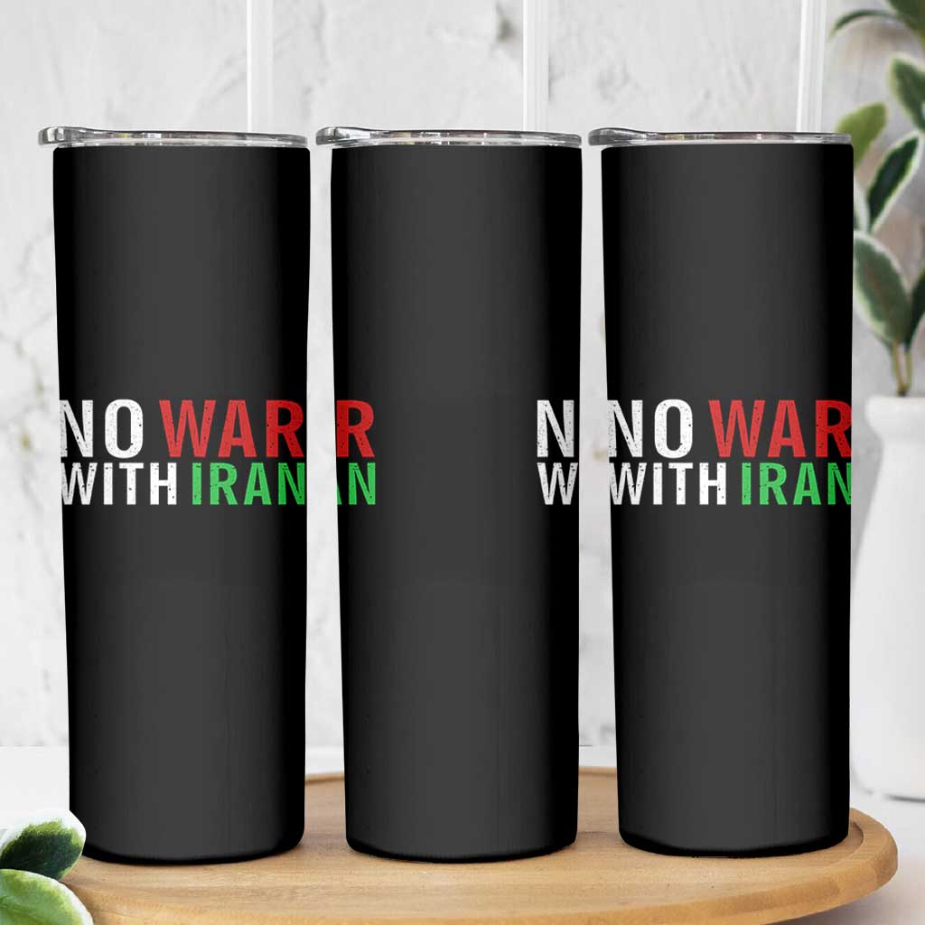 No War With Iran Skinny Tumbler Anti War Protest Apparel Gift