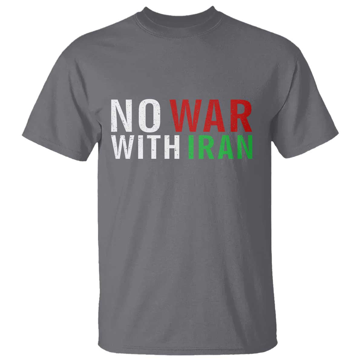 No War With Iran T Shirt Anti War Protest Apparel Gift