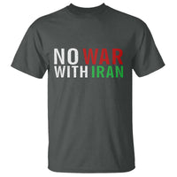No War With Iran T Shirt Anti War Protest Apparel Gift