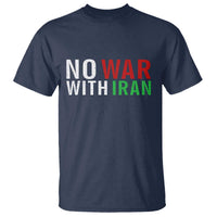 No War With Iran T Shirt Anti War Protest Apparel Gift