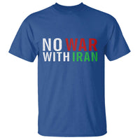 No War With Iran T Shirt Anti War Protest Apparel Gift