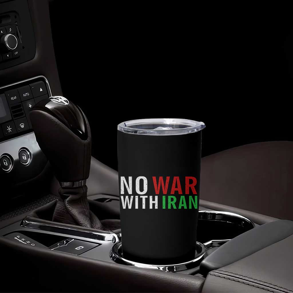 No War With Iran Tumbler Cup Anti War Protest Apparel Gift