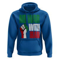 No War With Iran Hoodie Peace Activist Gift