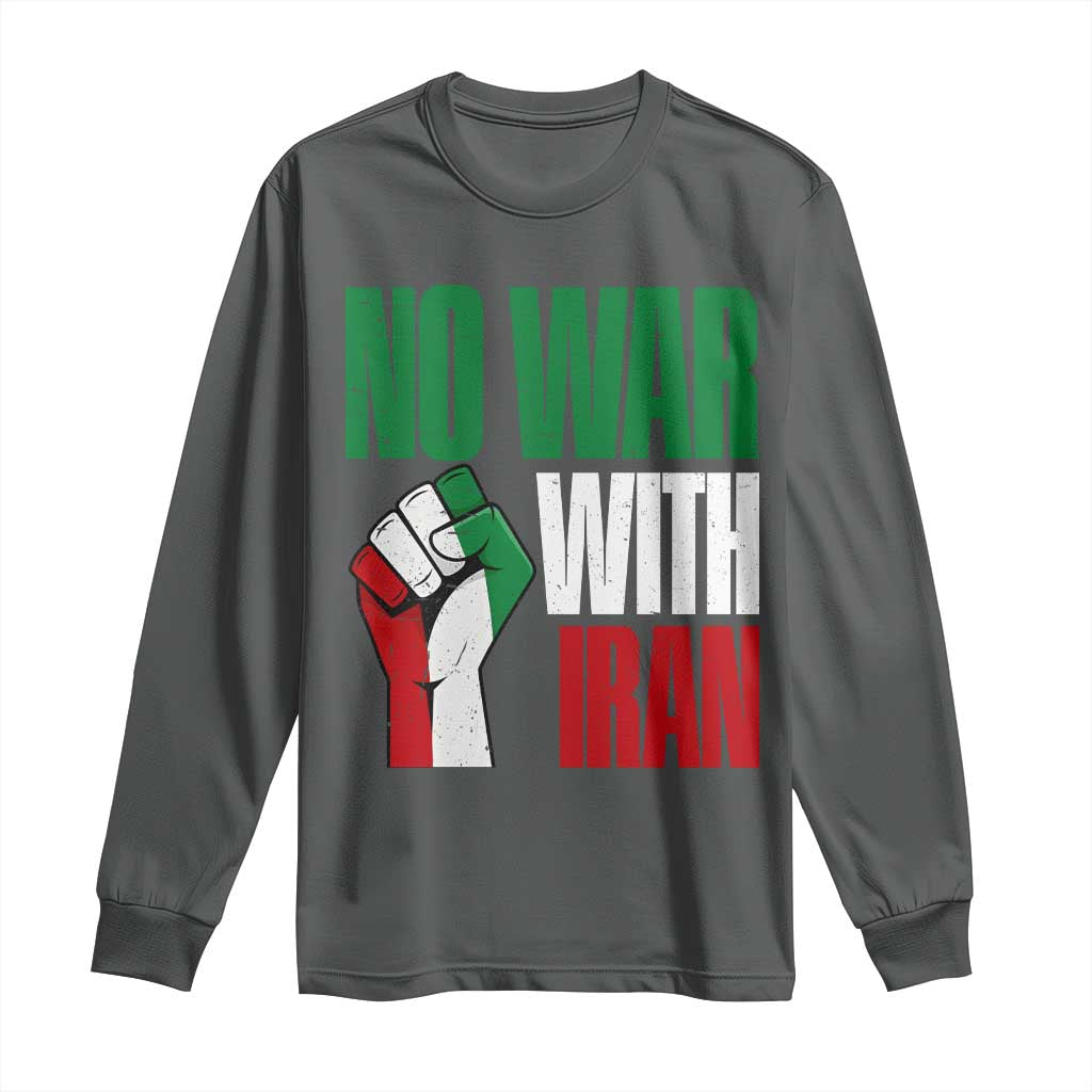 No War With Iran Long Sleeve Shirt Peace Activist Gift