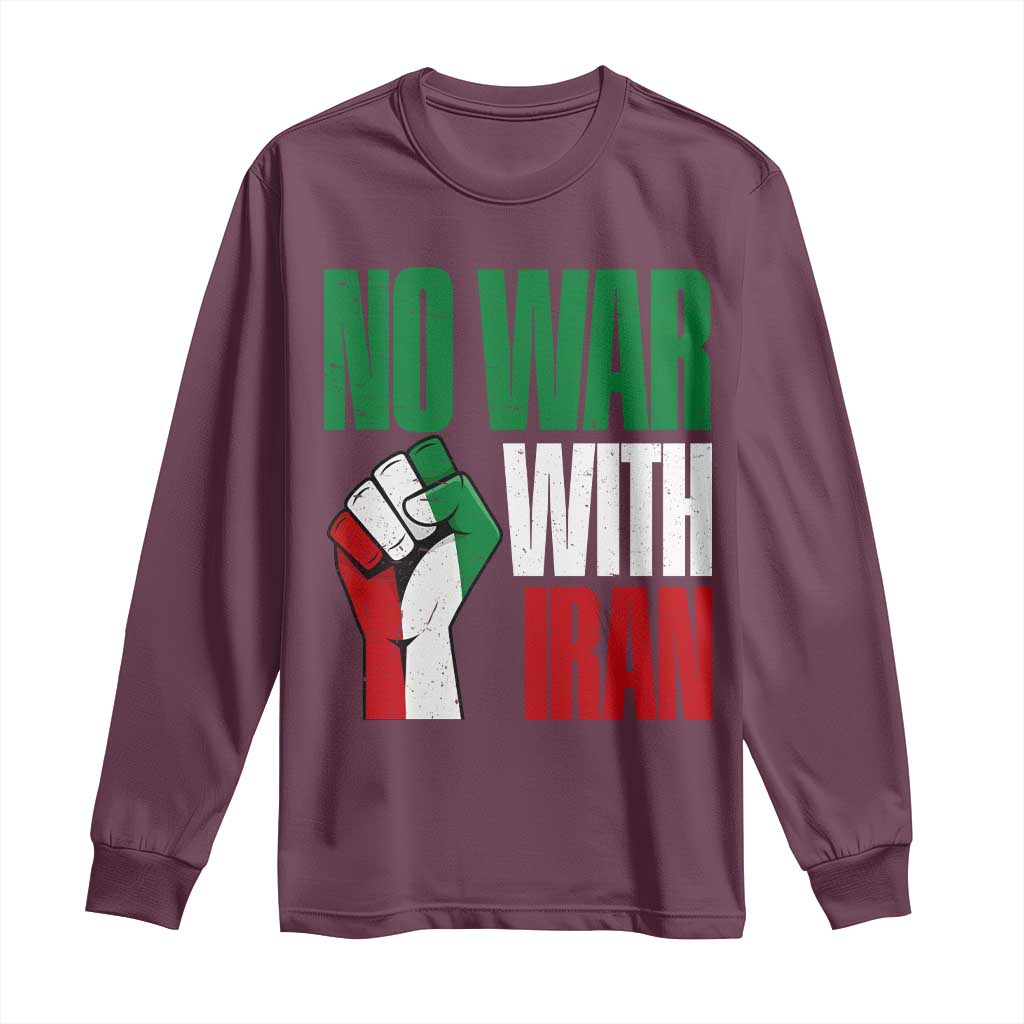 No War With Iran Long Sleeve Shirt Peace Activist Gift