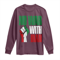 No War With Iran Long Sleeve Shirt Peace Activist Gift