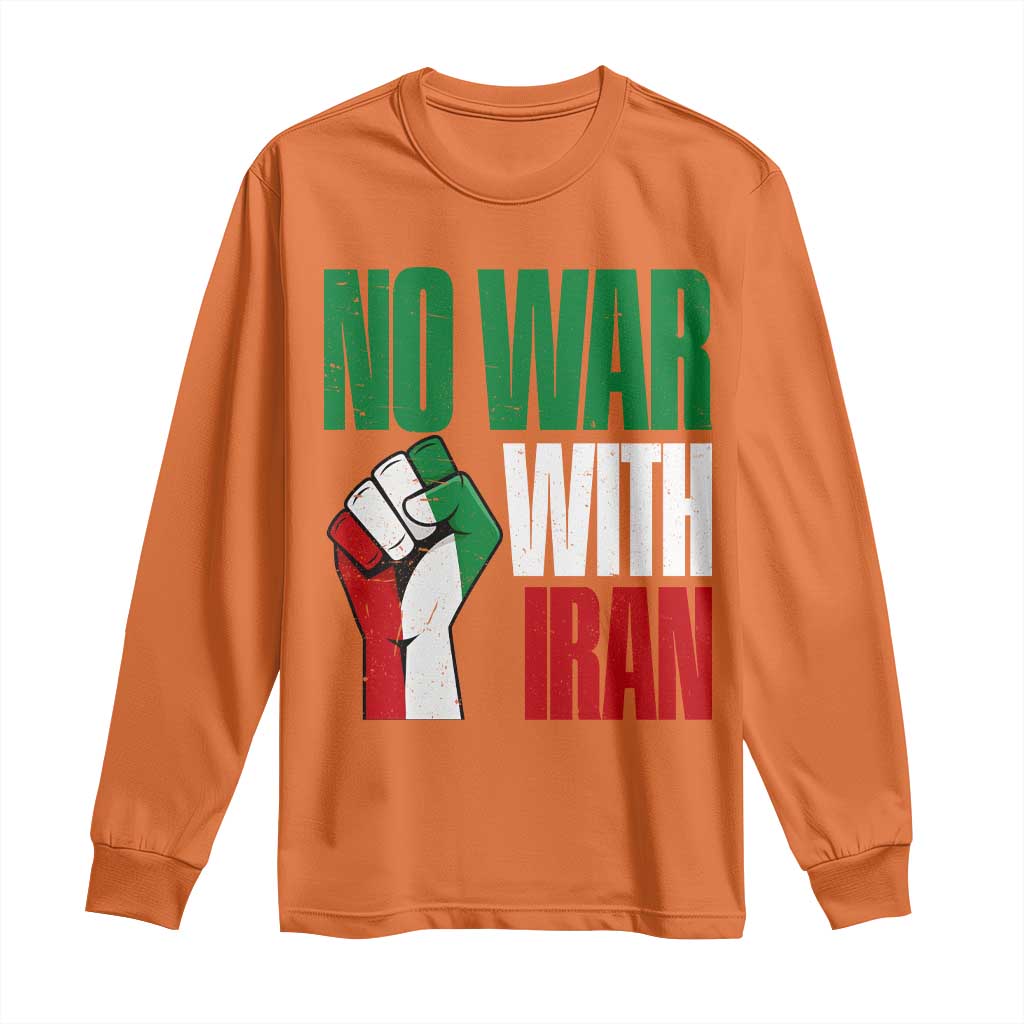 No War With Iran Long Sleeve Shirt Peace Activist Gift