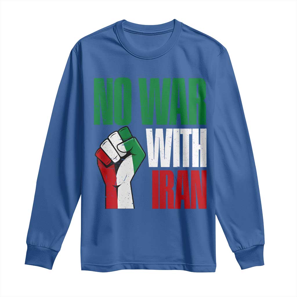 No War With Iran Long Sleeve Shirt Peace Activist Gift