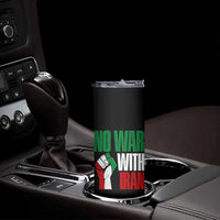No War With Iran Skinny Tumbler Peace Activist Gift