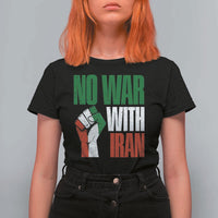 No War With Iran T Shirt For Women Peace Activist Gift
