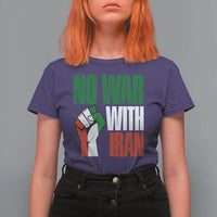 No War With Iran T Shirt For Women Peace Activist Gift