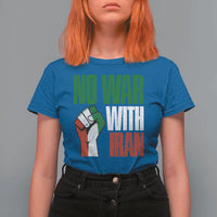 No War With Iran T Shirt For Women Peace Activist Gift