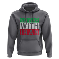 No War With Iran Hoodie Solidarity With Iranian People Peace