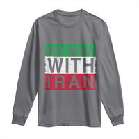 No War With Iran Long Sleeve Shirt Solidarity With Iranian People Peace