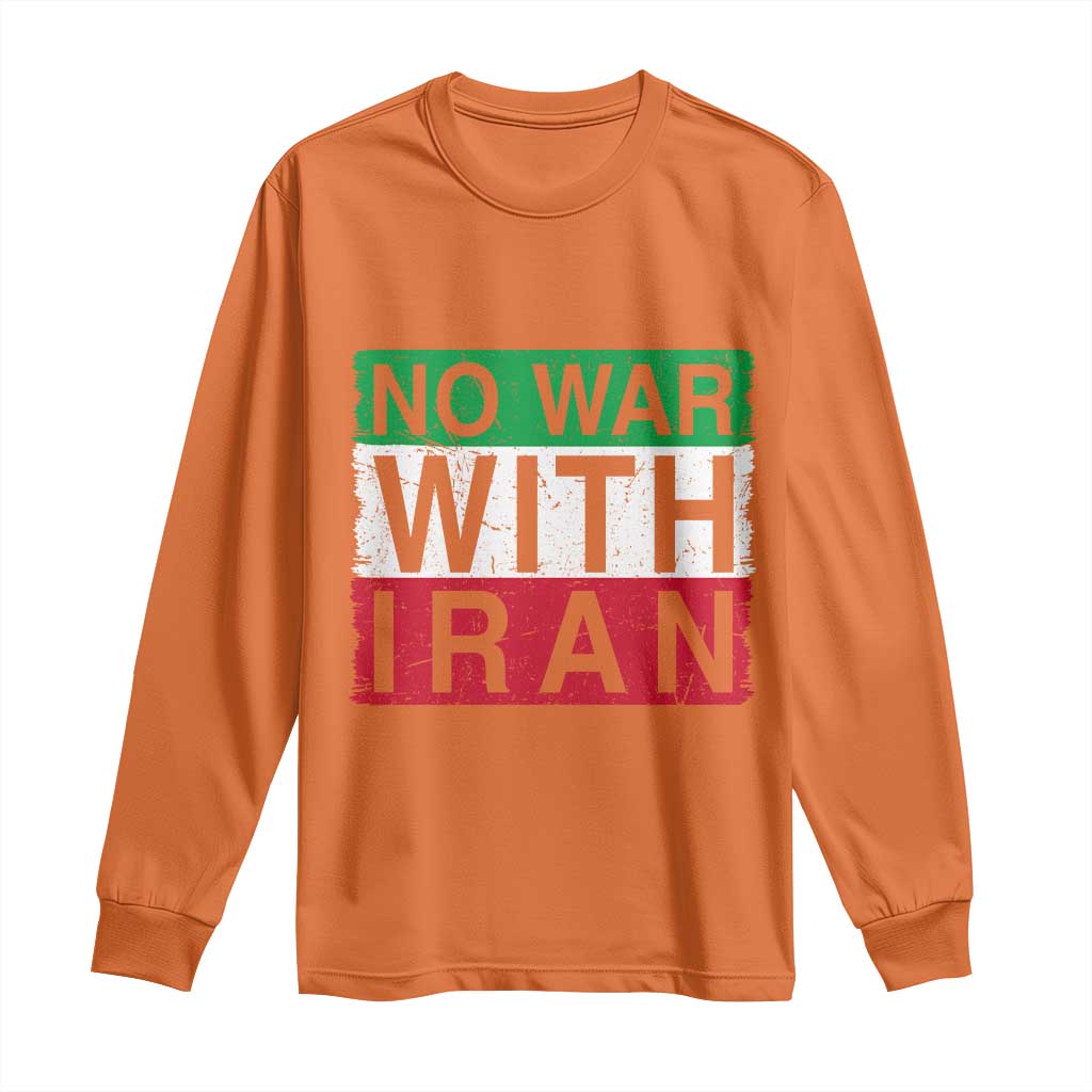 No War With Iran Long Sleeve Shirt Solidarity With Iranian People Peace