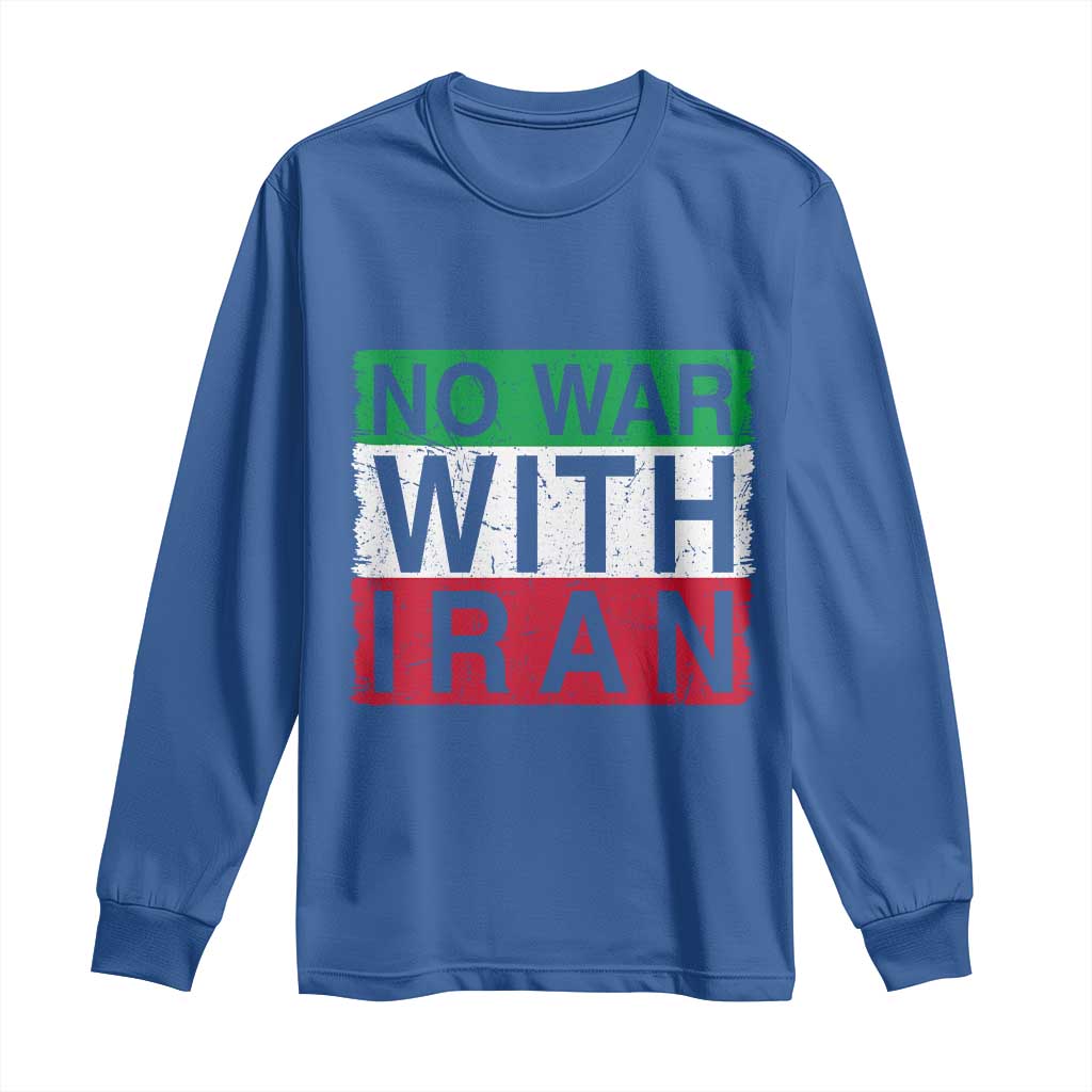 No War With Iran Long Sleeve Shirt Solidarity With Iranian People Peace