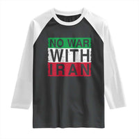 No War With Iran Raglan Shirt Solidarity With Iranian People Peace
