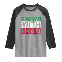 No War With Iran Raglan Shirt Solidarity With Iranian People Peace