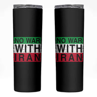 No War With Iran Skinny Tumbler Solidarity With Iranian People Peace