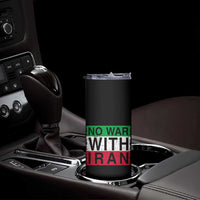 No War With Iran Skinny Tumbler Solidarity With Iranian People Peace