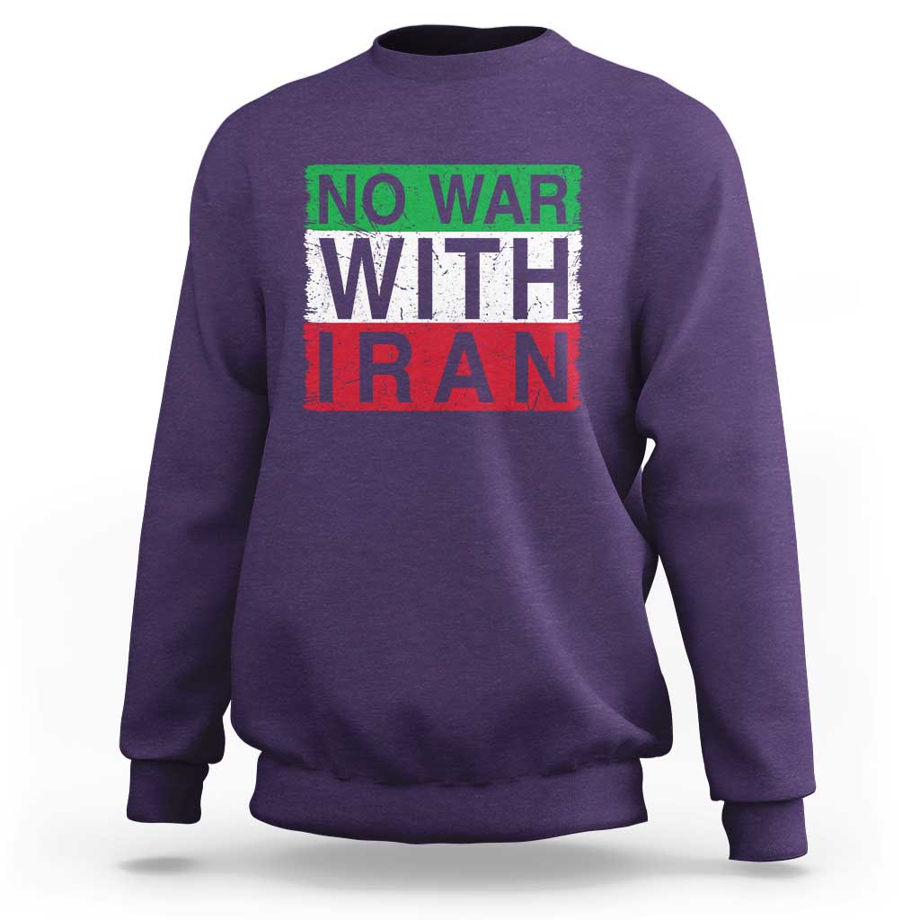 No War With Iran Sweatshirt Solidarity With Iranian People Peace