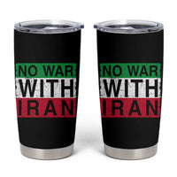 No War With Iran Tumbler Cup Solidarity With Iranian People Peace