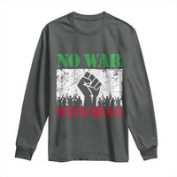 No War With Iran Long Sleeve Shirt Free Iran Peace Seeker Gift