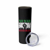No War With Iran Skinny Tumbler Free Iran Peace Seeker Gift