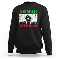 No War With Iran Sweatshirt Free Iran Peace Seeker Gift