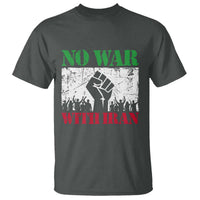 No War With Iran T Shirt Free Iran Peace Seeker Gift