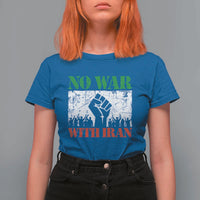 No War With Iran T Shirt For Women Free Iran Peace Seeker Gift