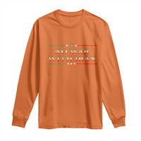 No War With Iran Peace Statement Gift Long Sleeve Shirt
