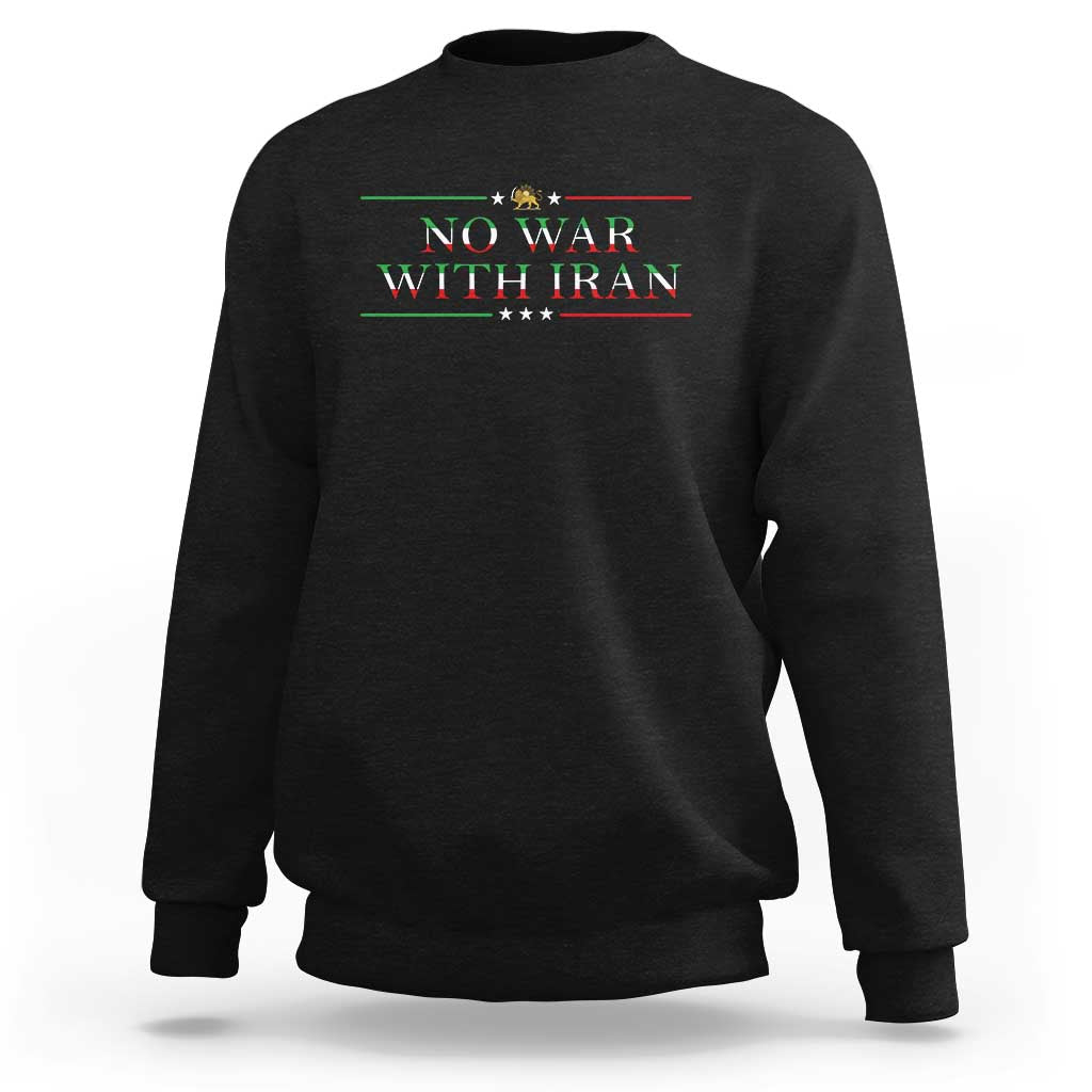 No War With Iran Peace Statement Gift Sweatshirt