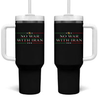 No War With Iran Peace Statement Gift Tumbler With Handle