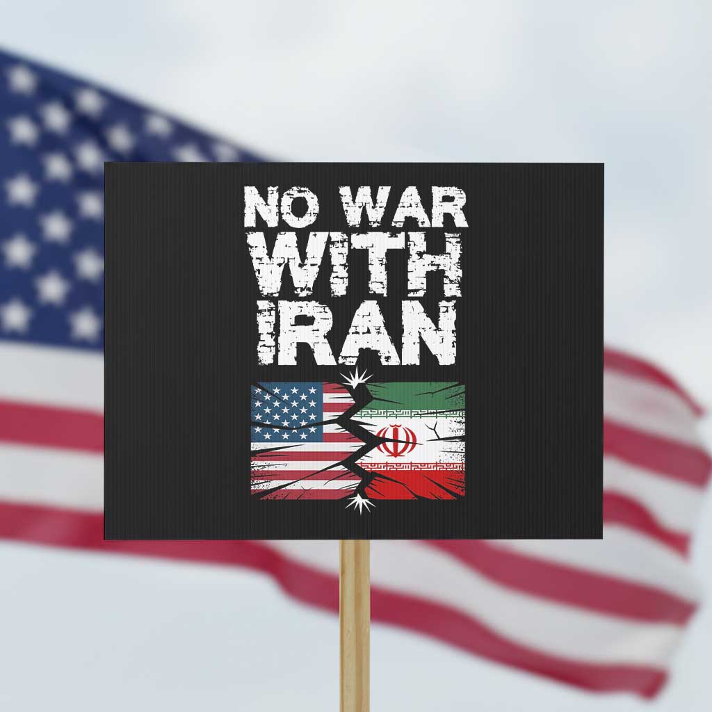 No War With Iran Protest Sign Support Iranian People Peace