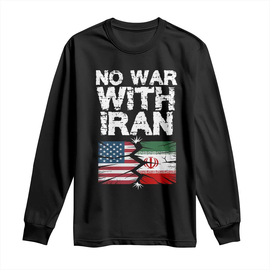 No War With Iran Long Sleeve Shirt Support Iranian People Peace