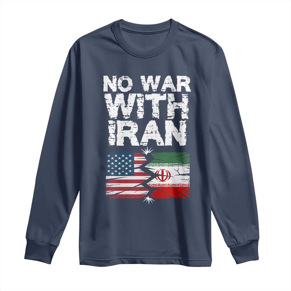 No War With Iran Long Sleeve Shirt Support Iranian People Peace